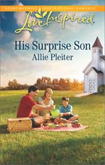 His Surprise Son (Matrimony Valley, Book 1) (Mills & Boon Love Inspired)