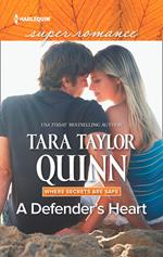 A Defender's Heart (Where Secrets are Safe, Book 15) (Mills & Boon Superromance)