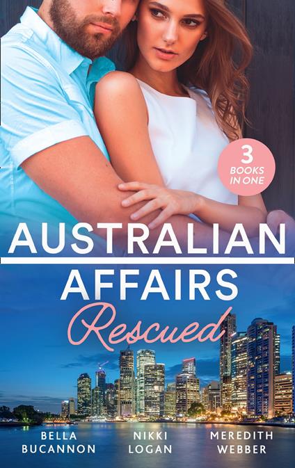 Australian Affairs: Rescued: Bound by the Unborn Baby / Her Knight in the Outback / One Baby Step at a Time