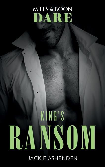 King's Ransom (Kings of Sydney, Book 3) (Mills & Boon Dare)