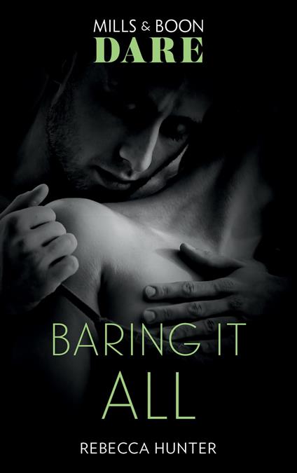 Baring It All (Blackmore, Inc., Book 3) (Mills & Boon Dare)