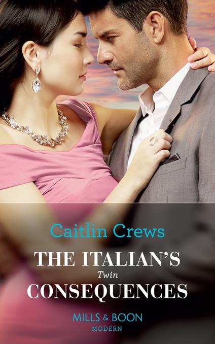 The Italian's Twin Consequences (One Night With Consequences, Book 53) (Mills & Boon Modern)