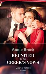 Reunited By The Greek's Vows (Mills & Boon Modern)