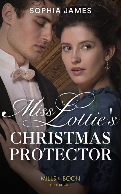 Miss Lottie's Christmas Protector (Mills & Boon Historical) (Secrets of a Victorian Household, Book 1)