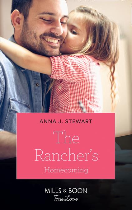 The Rancher's Homecoming (Mills & Boon True Love) (Return of the Blackwell Brothers, Book 5)