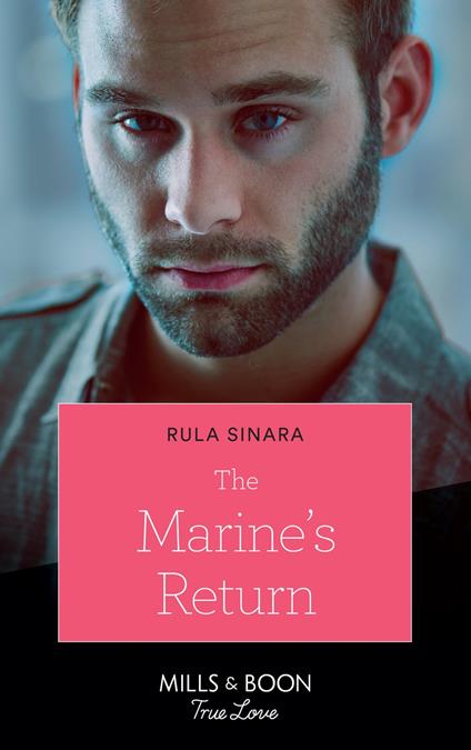 The Marine's Return (Mills & Boon True Love) (From Kenya, with Love, Book 6)