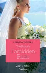 The Prince's Forbidden Bride (The Princess Brides, Book 2) (Mills & Boon True Love)