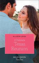 A Fortune's Texas Reunion (Mills & Boon True Love) (The Fortunes of Texas: The Lost Fortunes, Book 6)