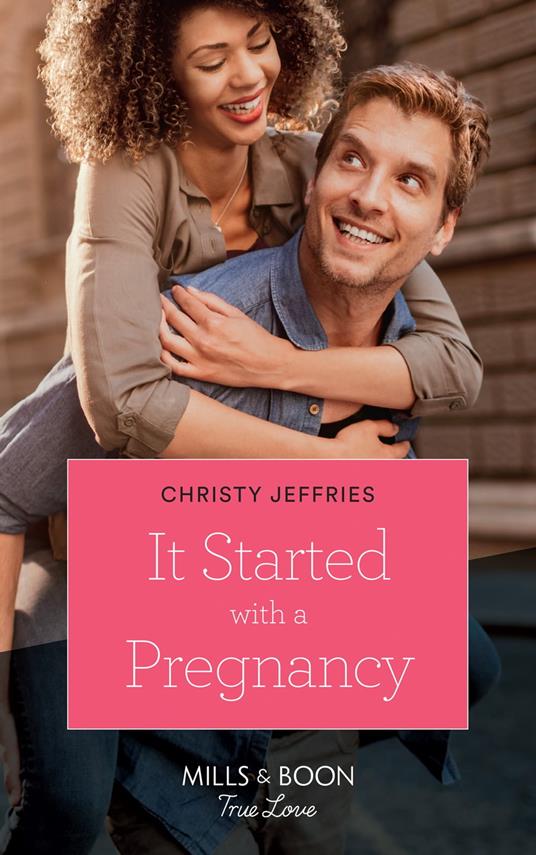 It Started With A Pregnancy (Furever Yours, Book 6) (Mills & Boon True Love)