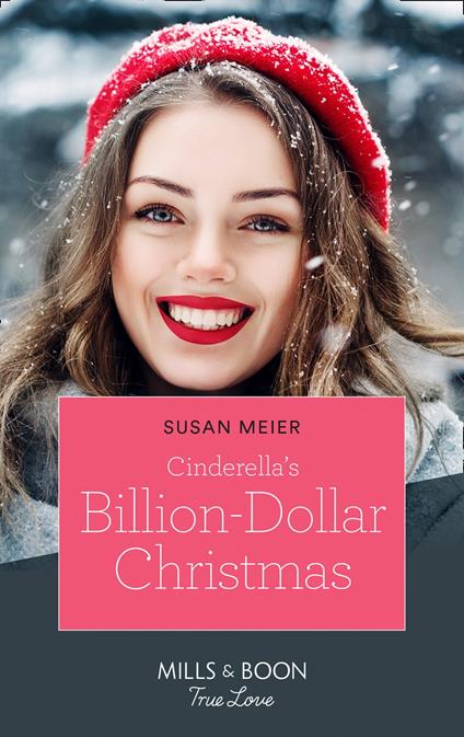 Cinderella's Billion-Dollar Christmas (Mills & Boon True Love) (The Missing Manhattan Heirs, Book 1)