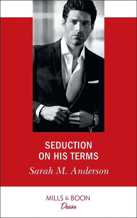 Seduction On His Terms (Mills & Boon Desire)