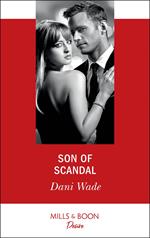 Son Of Scandal (Savannah Sisters, Book 3) (Mills & Boon Desire)