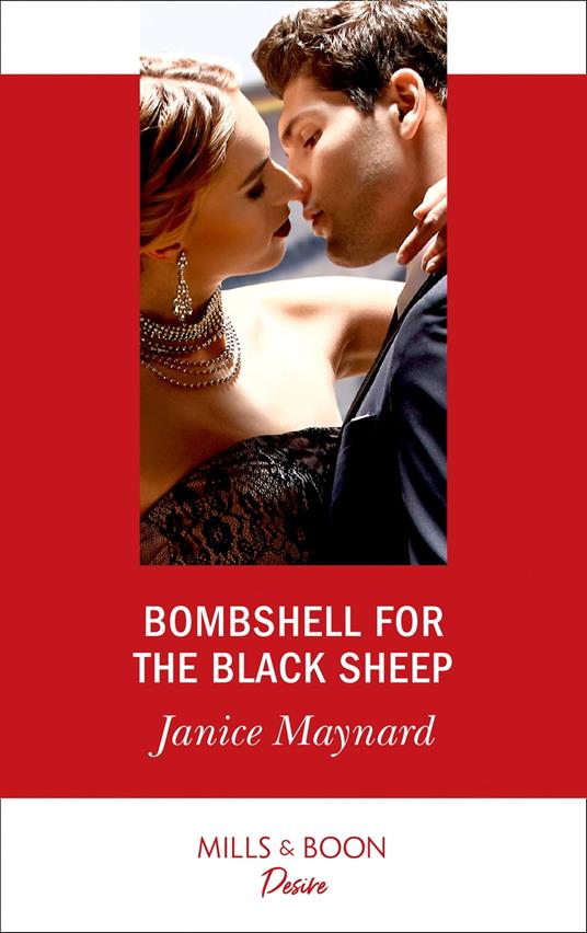 Bombshell For The Black Sheep (Mills & Boon Desire) (Southern Secrets, Book 3)