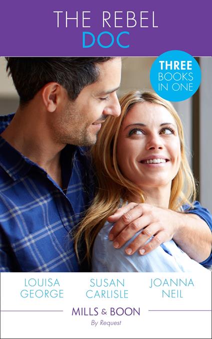 The Rebel Doc: Tempted by Her Italian Surgeon / The Doctor's Redemption / Resisting Her Rebel Doc (Mills & Boon By Request)