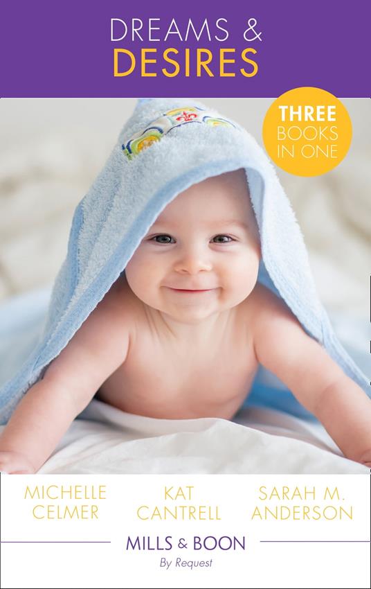 Dreams & Desires (Mills & Boon By Request) (Texas Cattleman's Club: Lies and Lullabies)