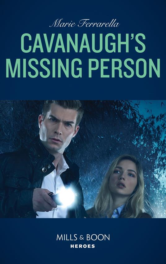 Cavanaugh's Missing Person (Cavanaugh Justice, Book 39) (Mills & Boon Heroes)