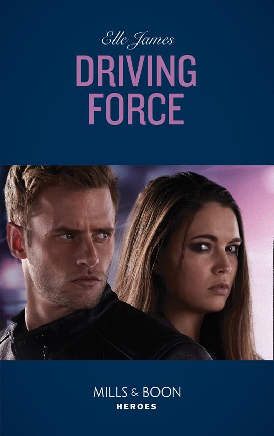 Driving Force (Mills & Boon Heroes) (Declan’s Defenders, Book 4)
