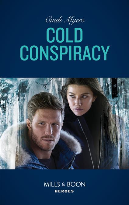 Cold Conspiracy (Eagle Mountain Murder Mystery: Winter Storm W, Book 3) (Mills & Boon Heroes)