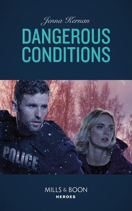 Dangerous Conditions (Protectors at Heart, Book 4) (Mills & Boon Heroes)