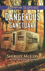 Dangerous Sanctuary (Mills & Boon Love Inspired Suspense) (FBI: Special Crimes Unit, Book 3)