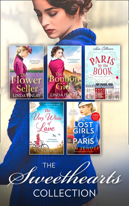 The Sweethearts Collection: The Bon Bon Girl / The Flower Seller / The Very White of Love / Paris By The Book / The Lost Girls of Paris