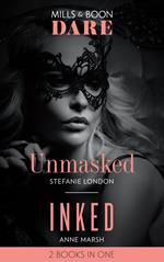 Unmasked / Inked: Unmasked (Melbourne After Dark) / Inked (Hard Riders MC) (Mills & Boon Dare)