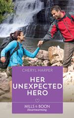 Her Unexpected Hero (Mills & Boon Heartwarming)