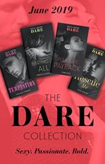 The Dare Collection June 2019: Pleasure Payback (The Mortimers: Wealthy & Wicked) / Rescue Me / Mr Temptation / Baring It All