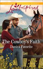 The Cowboy's Faith (Mills & Boon Love Inspired) (Three Sisters Ranch, Book 2)