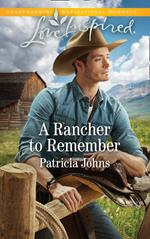 A Rancher To Remember (Mills & Boon Love Inspired) (Montana Twins, Book 3)