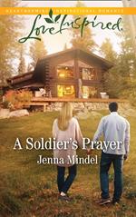 A Soldier's Prayer (Mills & Boon Love Inspired) (Maple Springs, Book 6)