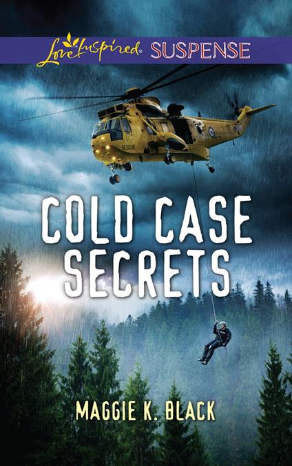Cold Case Secrets (Mills & Boon Love Inspired Suspense) (True North Heroes, Book 4)