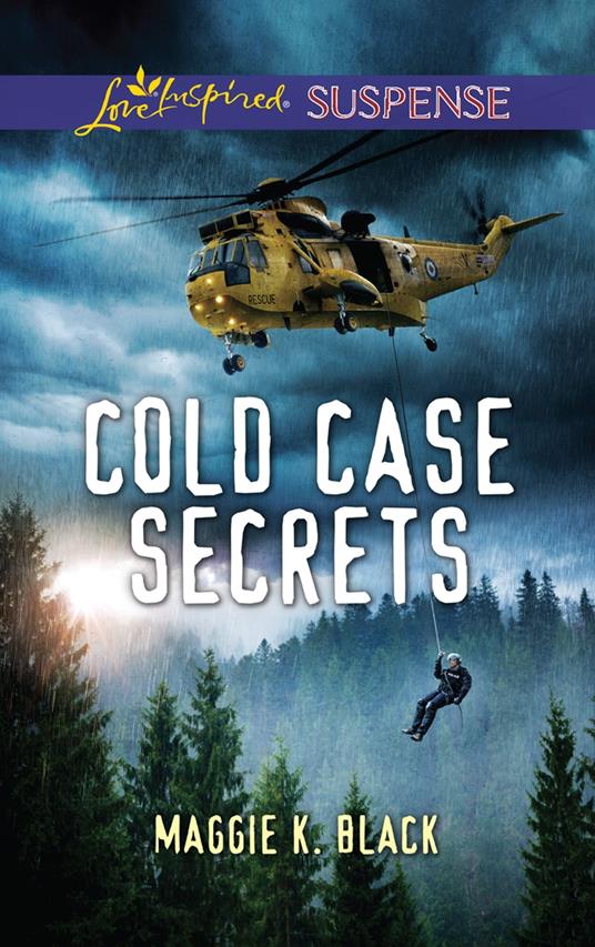 Cold Case Secrets (Mills & Boon Love Inspired Suspense) (True North Heroes, Book 4)