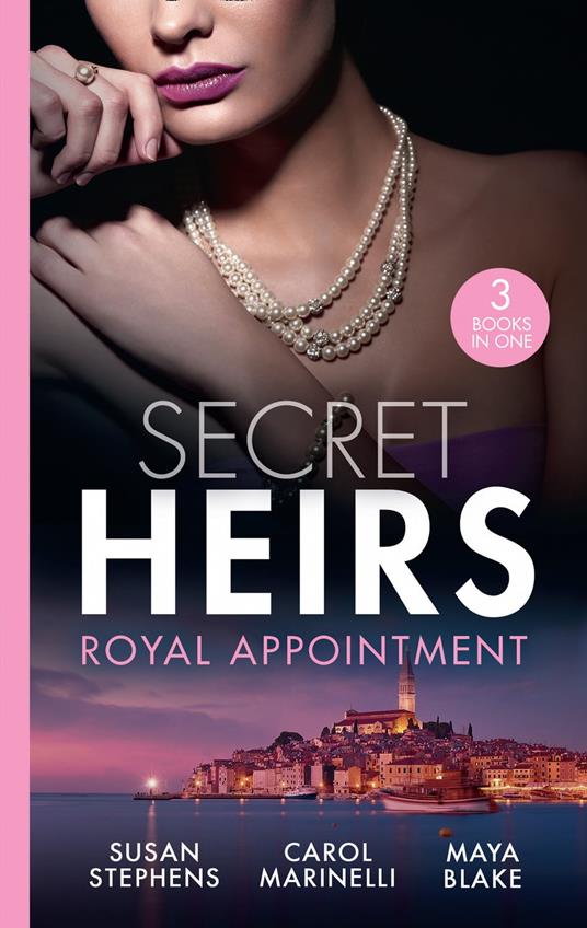Secret Heirs: Royal Appointment: A Night of Royal Consequences / The Sheikh's Baby Scandal / The Sultan Demands His Heir