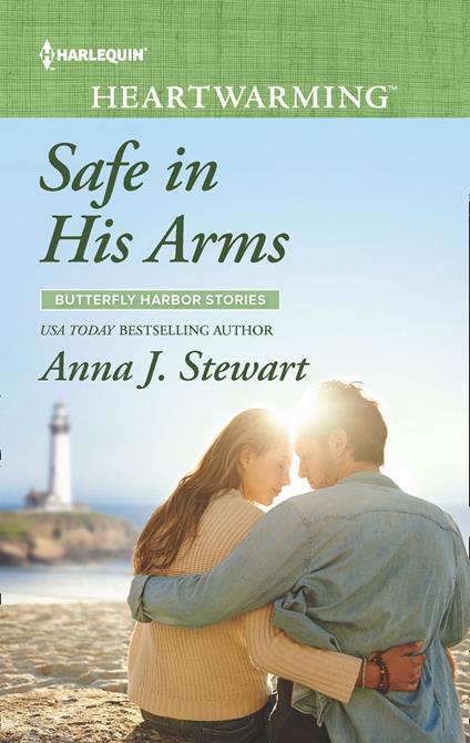 Safe In His Arms (Mills & Boon Heartwarming) (Butterfly Harbor Stories, Book 6)