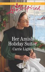Her Amish Holiday Suitor (Mills & Boon Love Inspired) (Amish Country Courtships, Book 6)