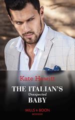 The Italian's Unexpected Baby (Secret Heirs of Billionaires, Book 32) (Mills & Boon Modern)