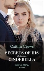 Secrets Of His Forbidden Cinderella (One Night With Consequences, Book 61) (Mills & Boon Modern)