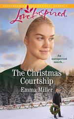 The Christmas Courtship (Mills & Boon Love Inspired)