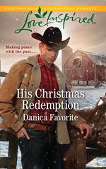 His Christmas Redemption (Mills & Boon Love Inspired) (Three Sisters Ranch, Book 3)