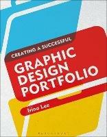 Creating a Successful Graphic Design Portfolio - Irina Lee - cover