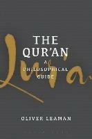 The Qur'an: A Philosophical Guide - Oliver Leaman - cover