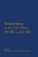 Written Space in the Latin West, 200 BC to AD 300 - cover