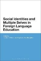 Social Identities and Multiple Selves in Foreign Language Education - cover
