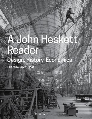 A John Heskett Reader: Design, History, Economics - John Heskett - cover