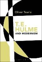 T.E. Hulme and Modernism - Oliver Tearle - cover