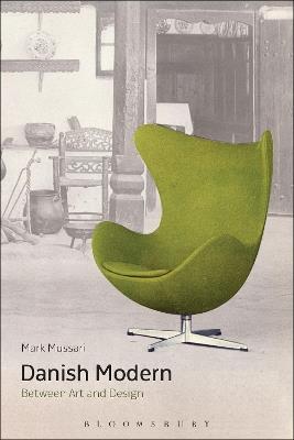 Danish Modern: Between Art and Design - Mark Mussari - cover