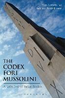 The Codex Fori Mussolini: A Latin Text of Italian Fascism - Han Lamers,Bettina Reitz-Joosse - cover