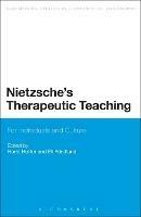 Nietzsche's Therapeutic Teaching: For Individuals and Culture - cover