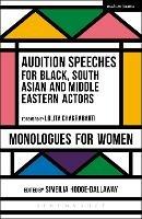 Audition Speeches for Black, South Asian and Middle Eastern Actors: Monologues for Women - cover